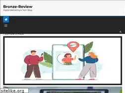 Sites similar to bronzereview.com