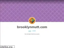 Sites similar to brooklynmutt.com