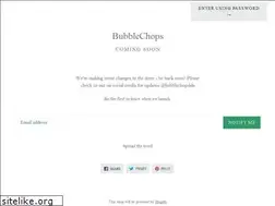 Sites similar to bubblechops.com