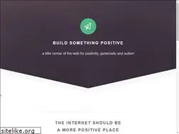 Sites similar to buildsomethingpositive.com
