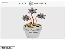 Sites similar to bulletbouquets.com
