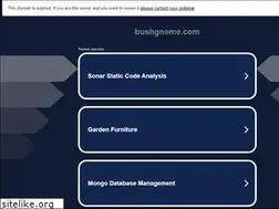 Sites similar to bushgnome.com