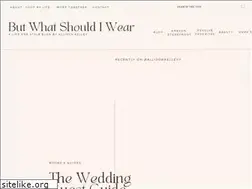 Sites similar to butwhatshouldiwear.com