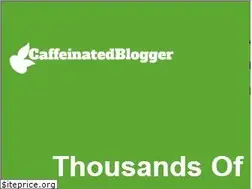 Sites similar to caffeinatedblogger.com