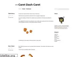 Sites similar to caretdashcaret.com