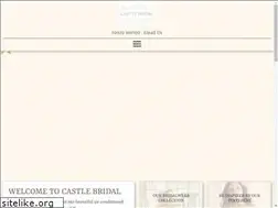 Sites similar to castlebridal.co.uk