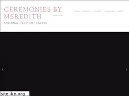 Sites similar to ceremoniesbymeredith.com