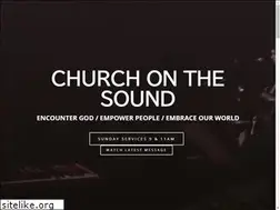 Sites similar to churchonthesound.org
