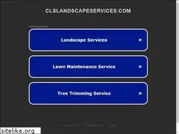 Sites similar to clslandscapeservices.com