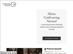 Sites similar to confrontingnormal.com