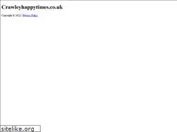 Sites similar to crawleyhappytimes.co.uk