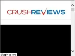 Sites similar to crushreviews.com