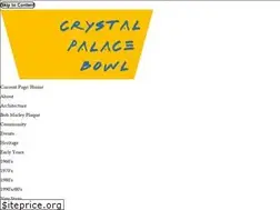 Sites similar to crystalpalacebowl.com