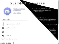 Sites similar to cultorjustweird.com