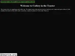 Sites similar to cutlery-in-the-toaster.com