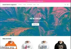 Sites similar to dankmemeapparel.com
