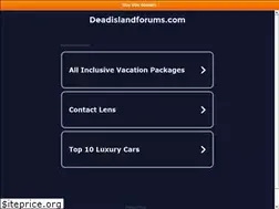 Sites similar to deadislandforums.com