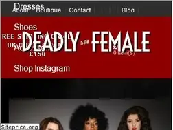 Sites similar to deadlyisthefemale.com