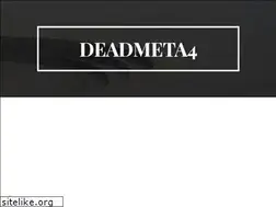 Sites similar to deadmeta4.com