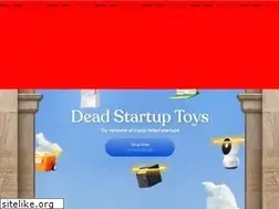 Sites similar to deadstartuptoys.com