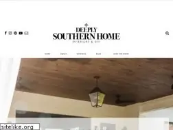 Sites similar to deeplysouthernhome.com