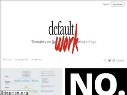 Sites similar to defaulttowork.com
