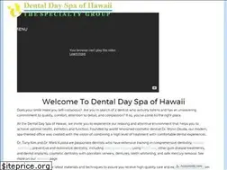 Sites similar to dentaldayspaofhawaii.com