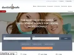 Sites similar to dentistjobcafe.com