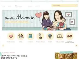Sites similar to desafiomamae.com.br