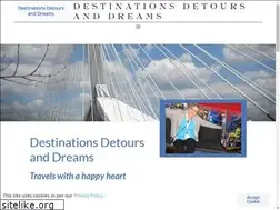 Sites similar to destinationsdetoursdreams.com