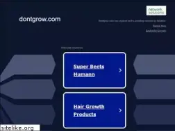 Sites similar to dontgrow.com