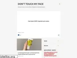 Sites similar to donttouchmyface.co