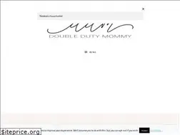 Sites similar to doubledutymommy.com