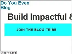 Sites similar to doyouevenblog.com