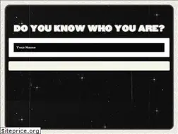 Sites similar to doyouknowwhoyouare.com