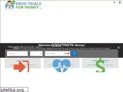 Sites similar to drugtrialsformoney.com