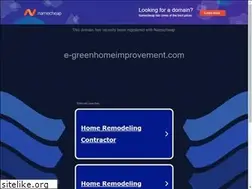 Sites similar to e-greenhomeimprovement.com