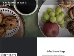 Sites similar to eatitnoworeatitlater.com