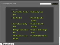 Sites similar to eattoomuch.com