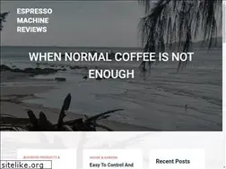 Sites similar to espressomachinereviewsblogsite.com