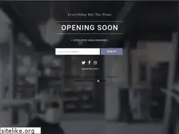 Sites similar to everythingbuttheplant.com