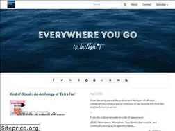 Sites similar to everywhereyougoisbullshit.com