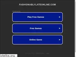 Sites similar to fashionablylateonline.com
