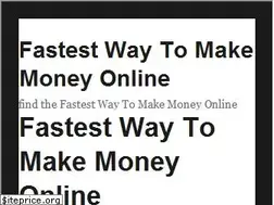 Sites similar to fastestwaytomakemoneyonline.com