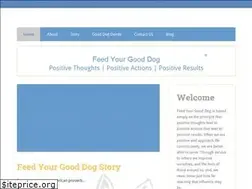 Sites similar to feedyourgooddog.com