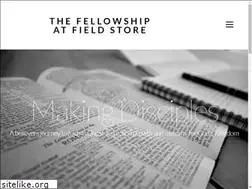 Sites similar to fellowshipatfieldstore.org