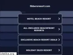 Sites similar to fibbersresort.com