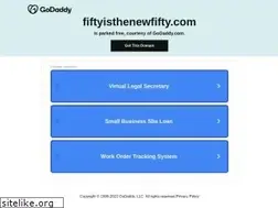 Sites similar to fiftyisthenewfifty.com
