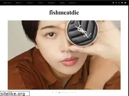 Sites similar to fishmeatdie.com