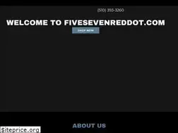 Sites similar to fivesevenreddot.com